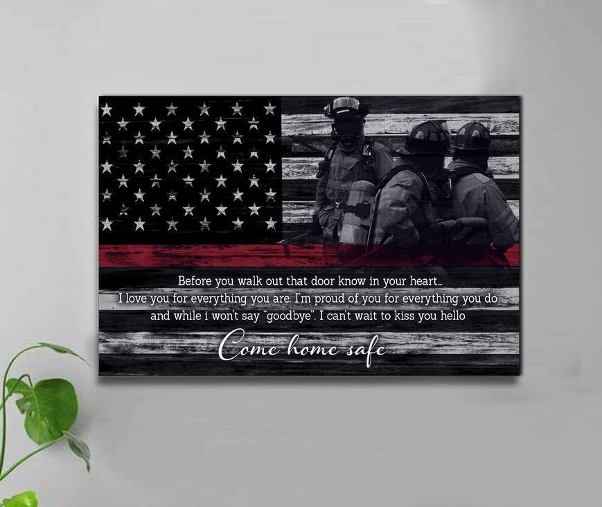 Us Firefighter Thin Red Line – Come Home Safe Gift For Family Firefighter Best Idea For Home Decor Matte Canvas Poster Canvas