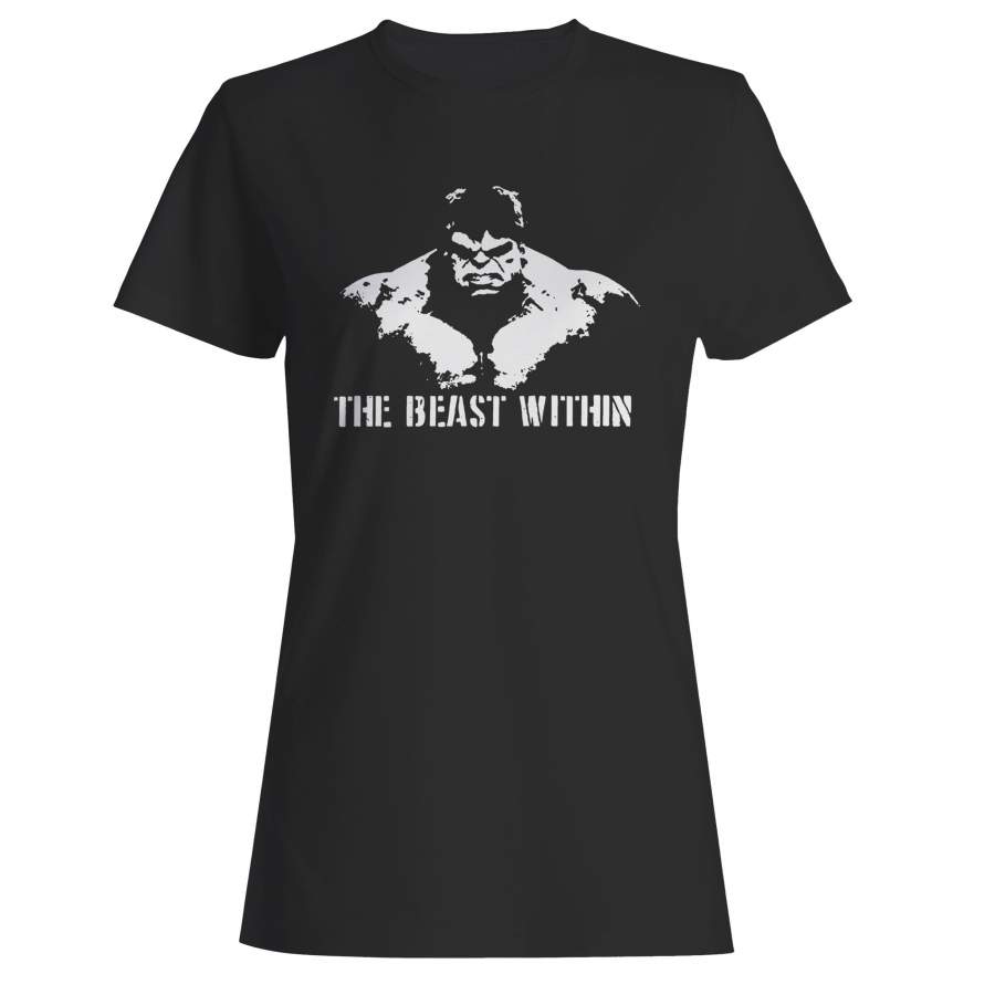 The Beast Within Hulk Woman’s T-Shirt