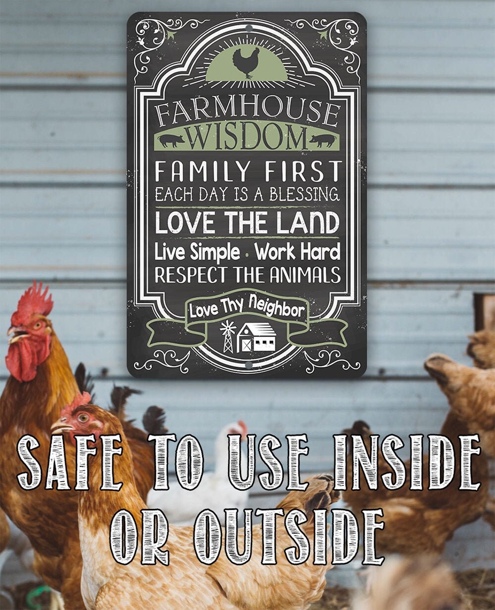 Farmhouse Wisdom – Metal Sign – Choose 8″x12″ or 12″x18″ Use Indoor or Outdoor – Makes a Great Housewarming Gift and Farmhouse Decor