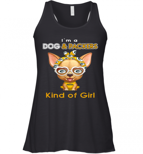 Im A Dog And Green Bay Packers Kind Of Girl Racerback Tank