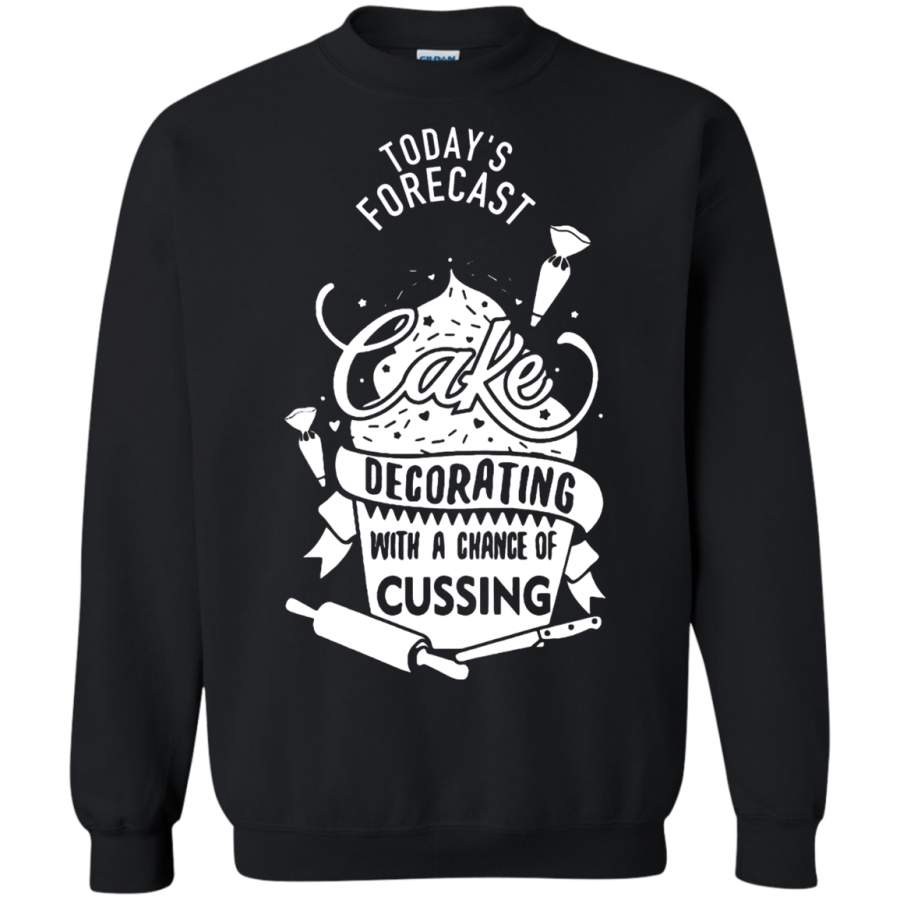 AGR Today’s Forecast Cake Decorating With A Change Of Cussing Sweatshirt