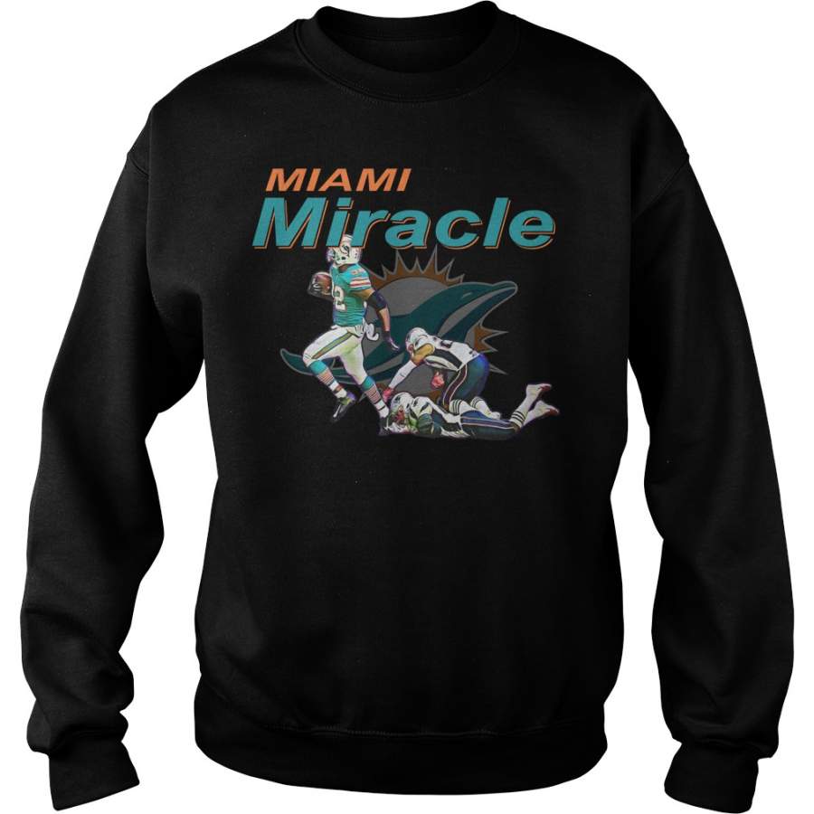 Miami Miracle Miami Dolphins Sweatshirt – 2019