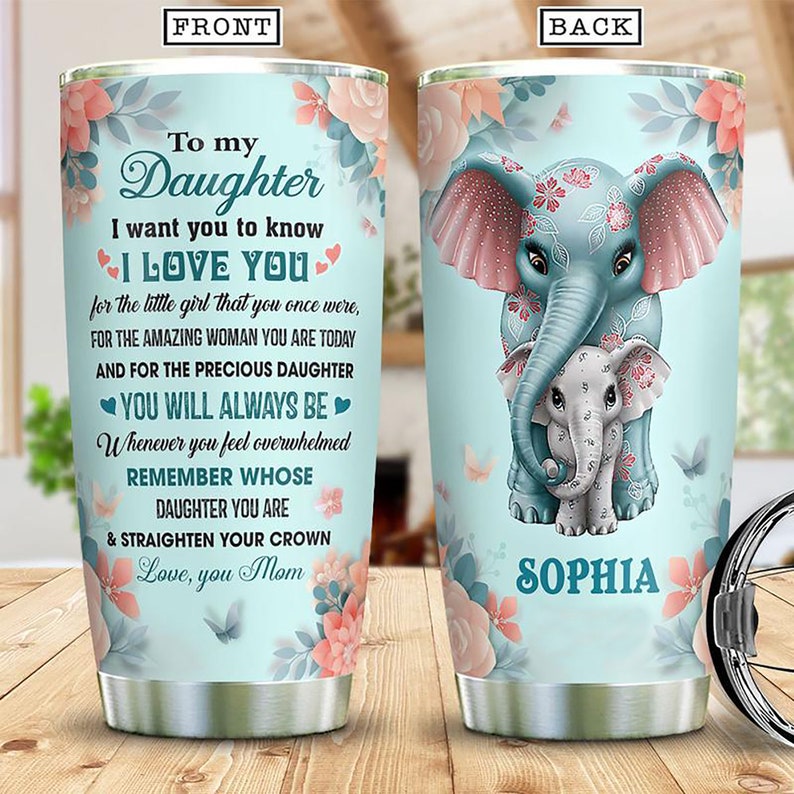 Personalized Tumbler – To My Daughter Elephant Stainless Steel Tumbler – Christmas Gift For Daughter – To My Daughter