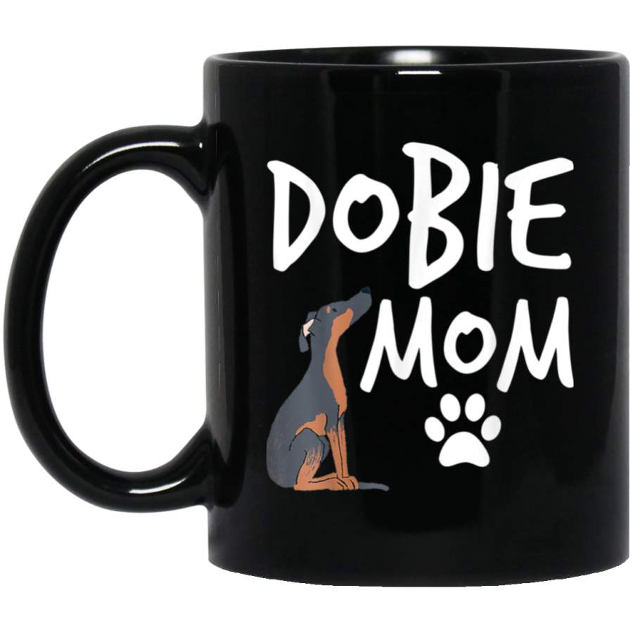 Dobie Mom Doberman Pinscher Dog Puppy Pet Lover Gift 11 oz 15 oz Mug (2) Black