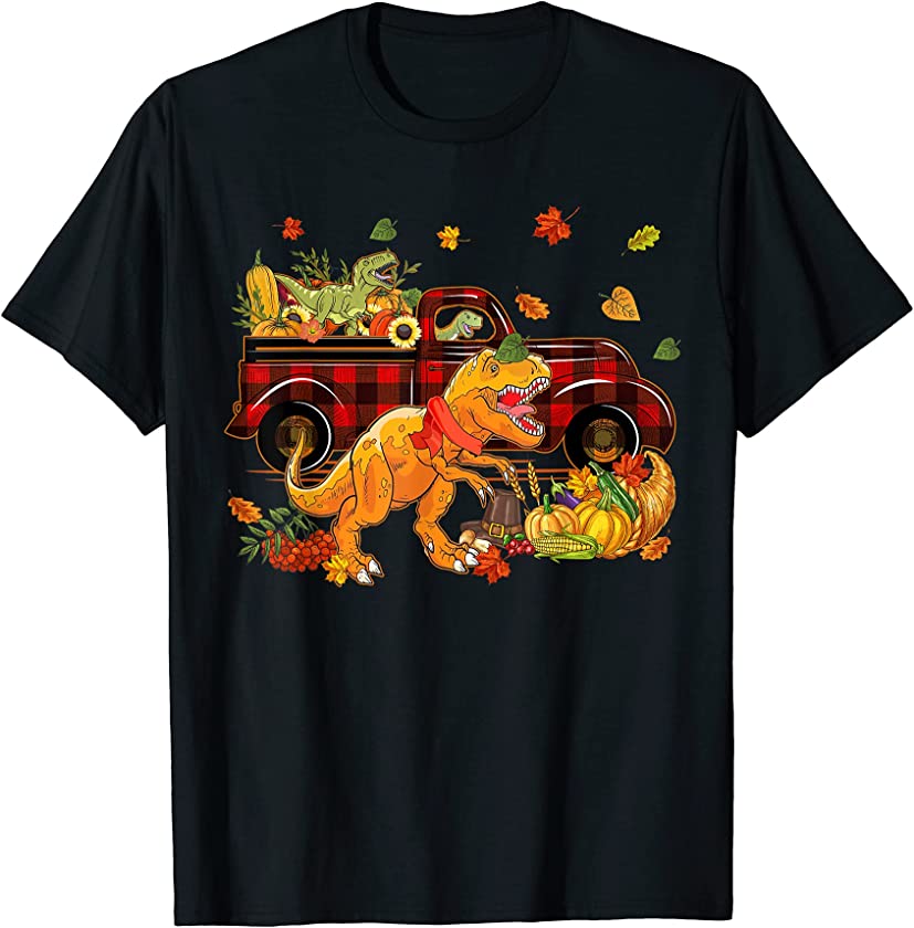 T-rex With Red Plaid Truck Thanksgiving Autumn Fall T-Shirt