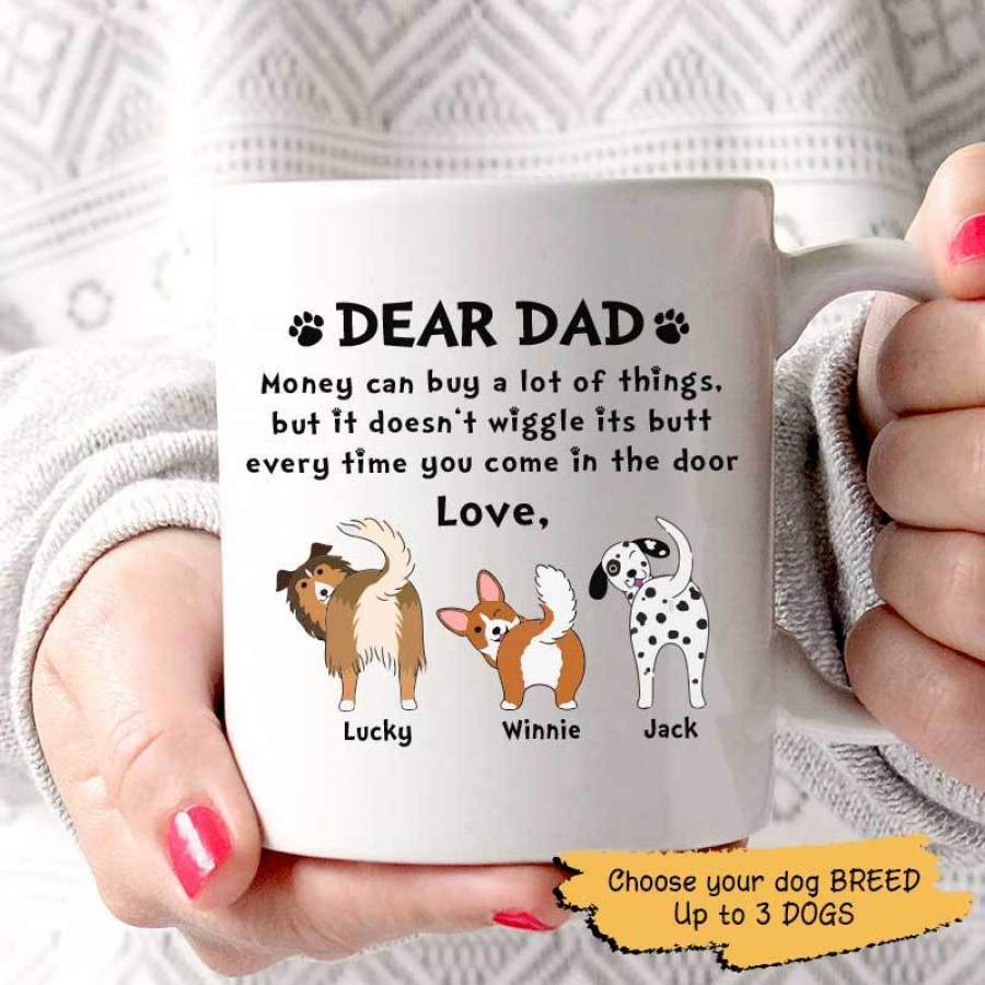 Money Can Buy A Lot Of Things Dog Dad Personalized Mug