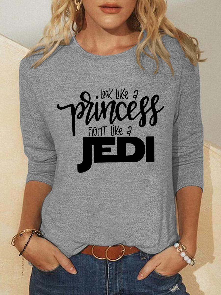 Women Look Like A Princess Fight Like A Jedi Long Sleeve Top