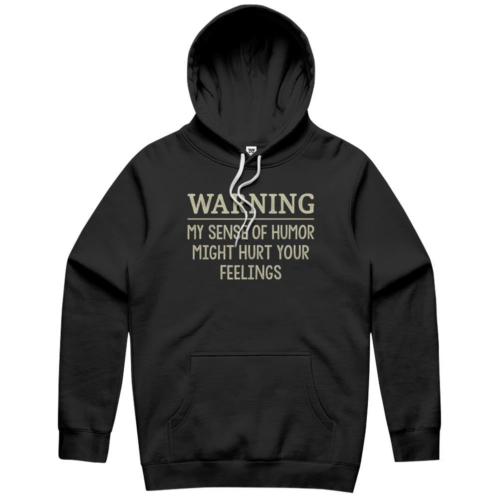 Warning My Sense Of Humor Might Hurt Your Feelings – Retro Hoodie