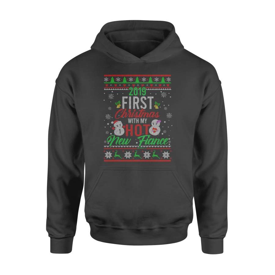 2019 First Christmas With My Hot New Fiance Couple Ugly Sweater – Standard Hoodie