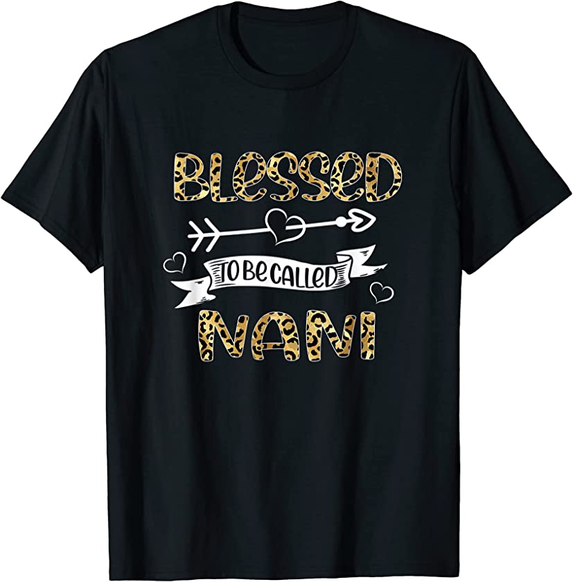 Blessed to be called Nani Floral Leopard Grandma Mothers Day T-Shirt