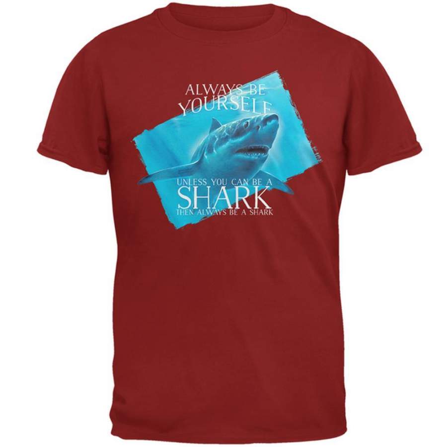 Always Be Yourself Shark Great White Mens T Shirt