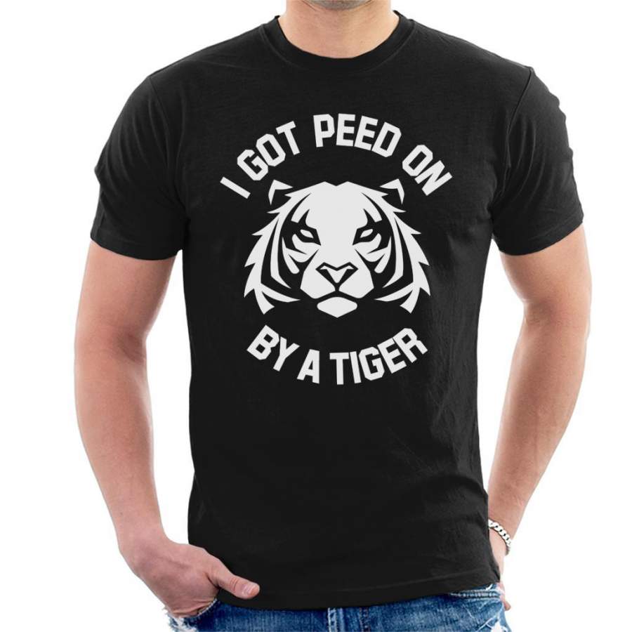 I Got Peed On By A Tiger Joe Exotic Men’s T-Shirt