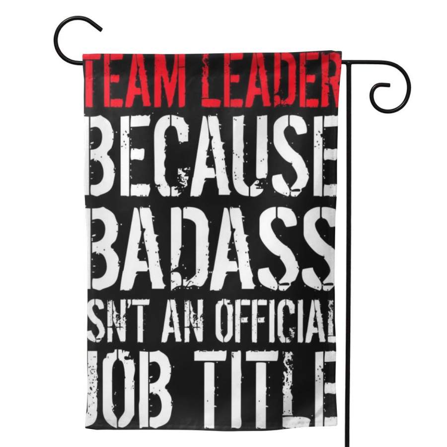 2 Pcs Garden Flag Team Leader Because Badass Isn’t An Official Job Title Poster 12.5″x18″ -Mothers Day, Birthday Gifts for Mom, Dad, Wife, Husband, Daughters, Grandma, Friends