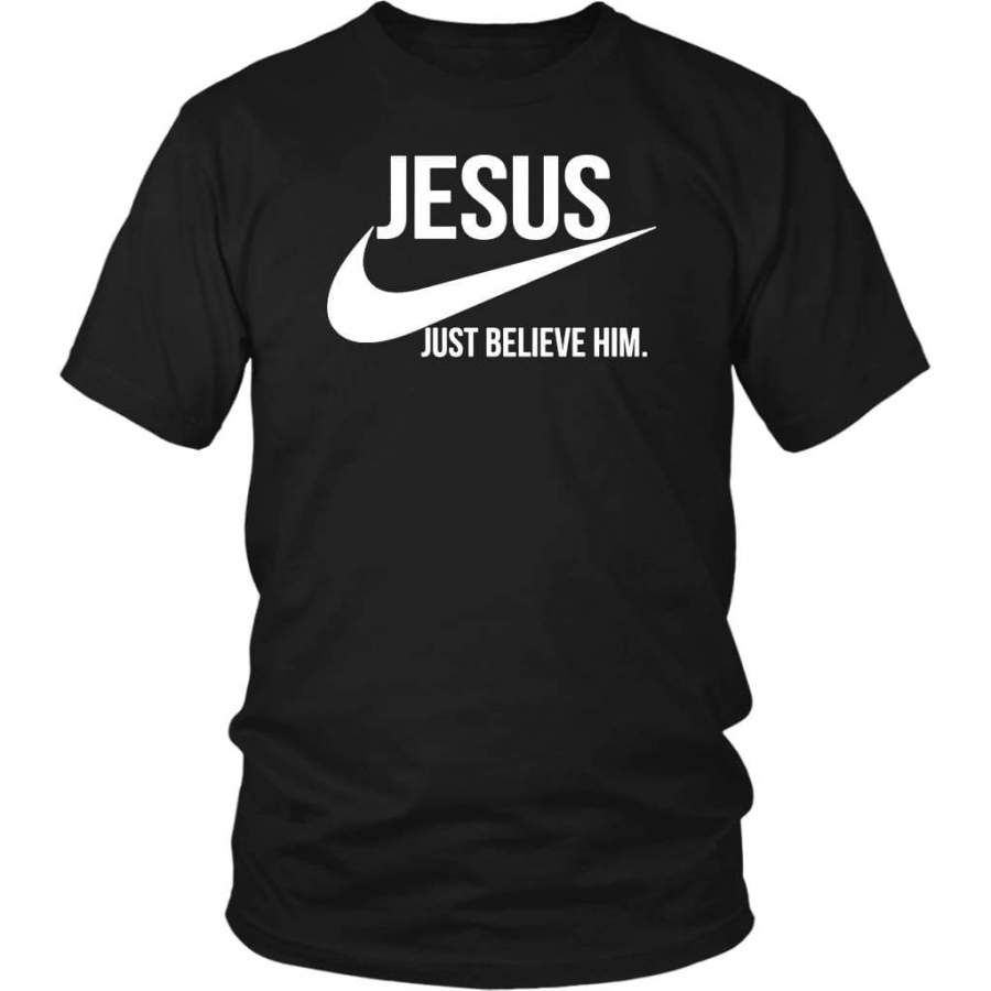 Jesus just believe Him christian t-shirt – Jesus shirts