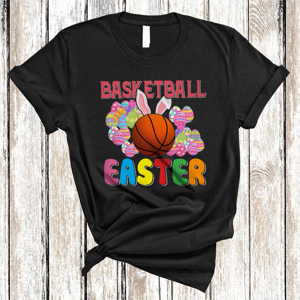 Basketball Easter Cute Happy Easter Bunny Egg Hunt Basketball Sport Player Coach Lover Gifts T-Shirt