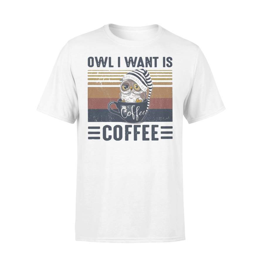 Owl All I Want Is Coffee Vintage T-shirt