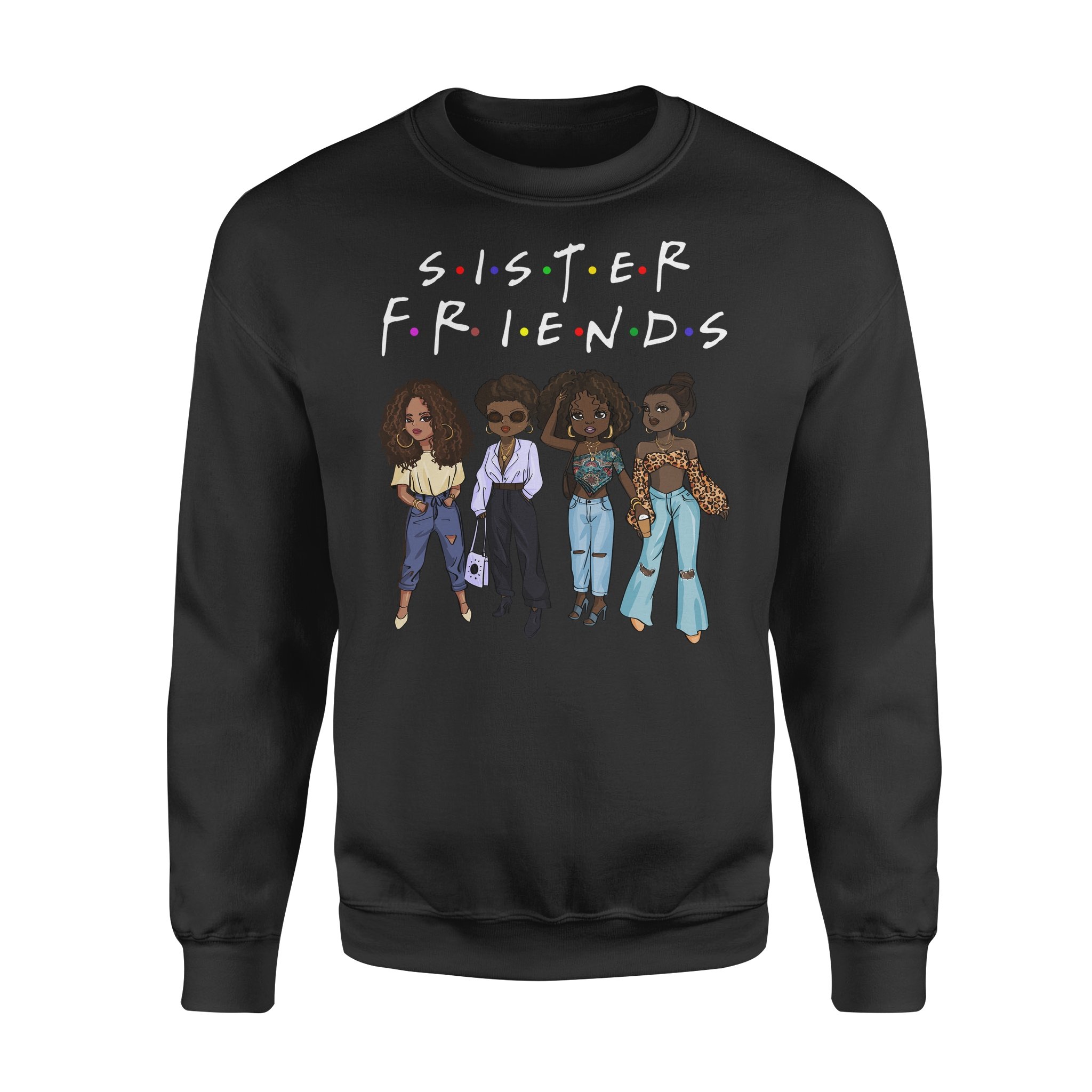 Black Girls Sister Friend 4 Sweatshirt