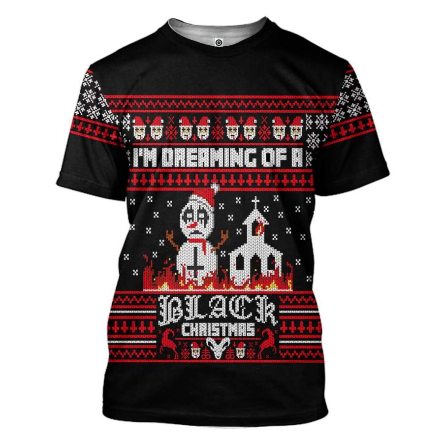 3D Im Dreaming Of A Black Christmas Ugly Christmas Sweater Custom Tshirt Apparel