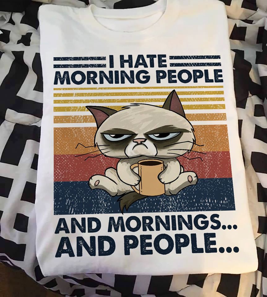 I Hate Morning People And Morning And People Standard Men T-shirt