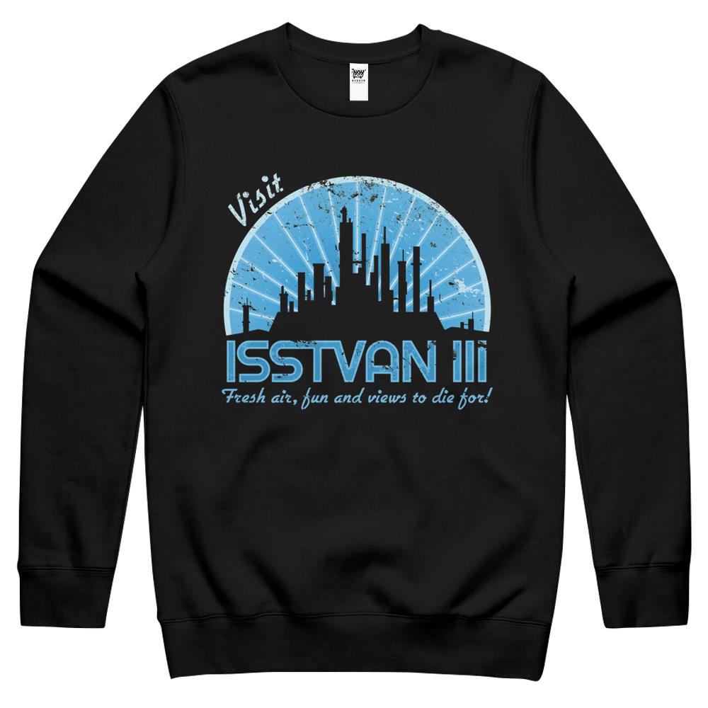 Visit Isstvan Iii Fresh Air, Fun And Views To Die Crewneck Sweatshirt