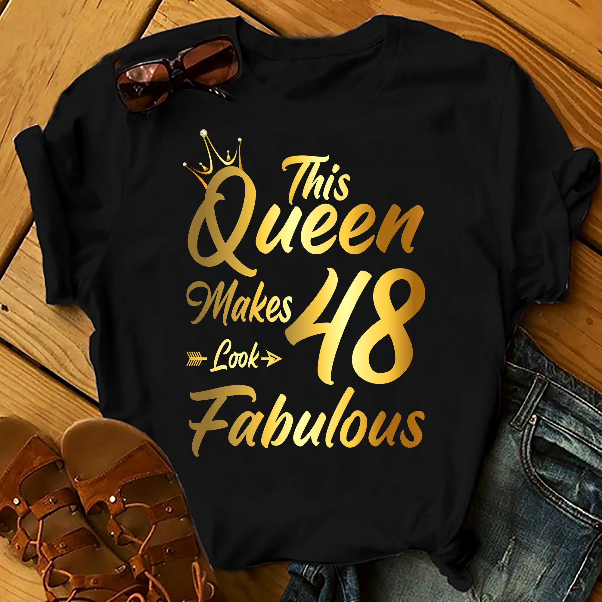 This Queen Make 48 Looks Fabulous – Shirts Women, Birthday T Shirts, Summer Tops, Beach T Shirts