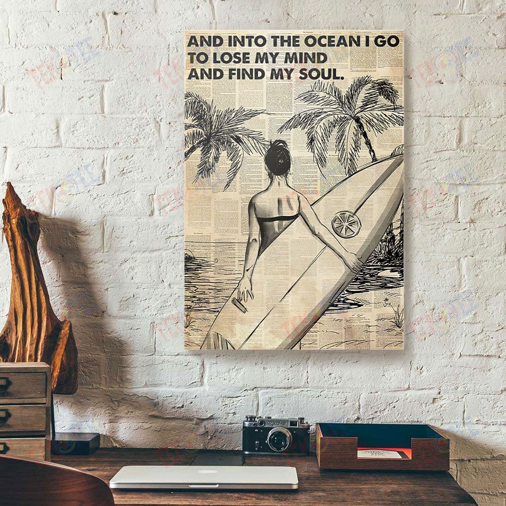 Canvas Prints And Into The Ocean I Go To Lose My Mind Girl Surfing Canvas Wall Art Home Decor