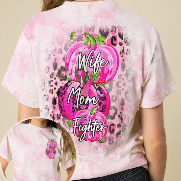 Wife Mom Fighter Leopard Pink Pumpkin Breast Cancer 3D Clothes