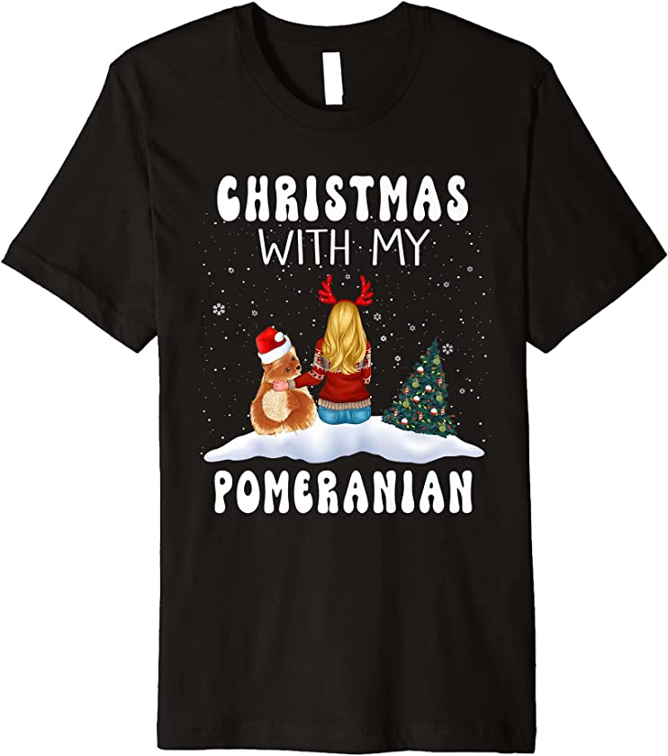 Christmas With My Pomeranian Dog Puppy Funny Xmas Premium T-Shirt