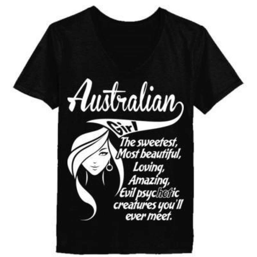 AGR Austrian Girl The Sweetest Most Beautiful Loving Amazing Evil Psychotic Creatures You Will Ever Meet – Ladies’ V-Neck T-Shirt