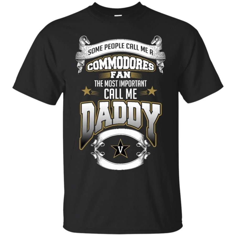 AGR Father s Day Vanderbilt Commodores T shirts Call Me Commodores Fan Call Me Daddy Hoodies Sweatshirts