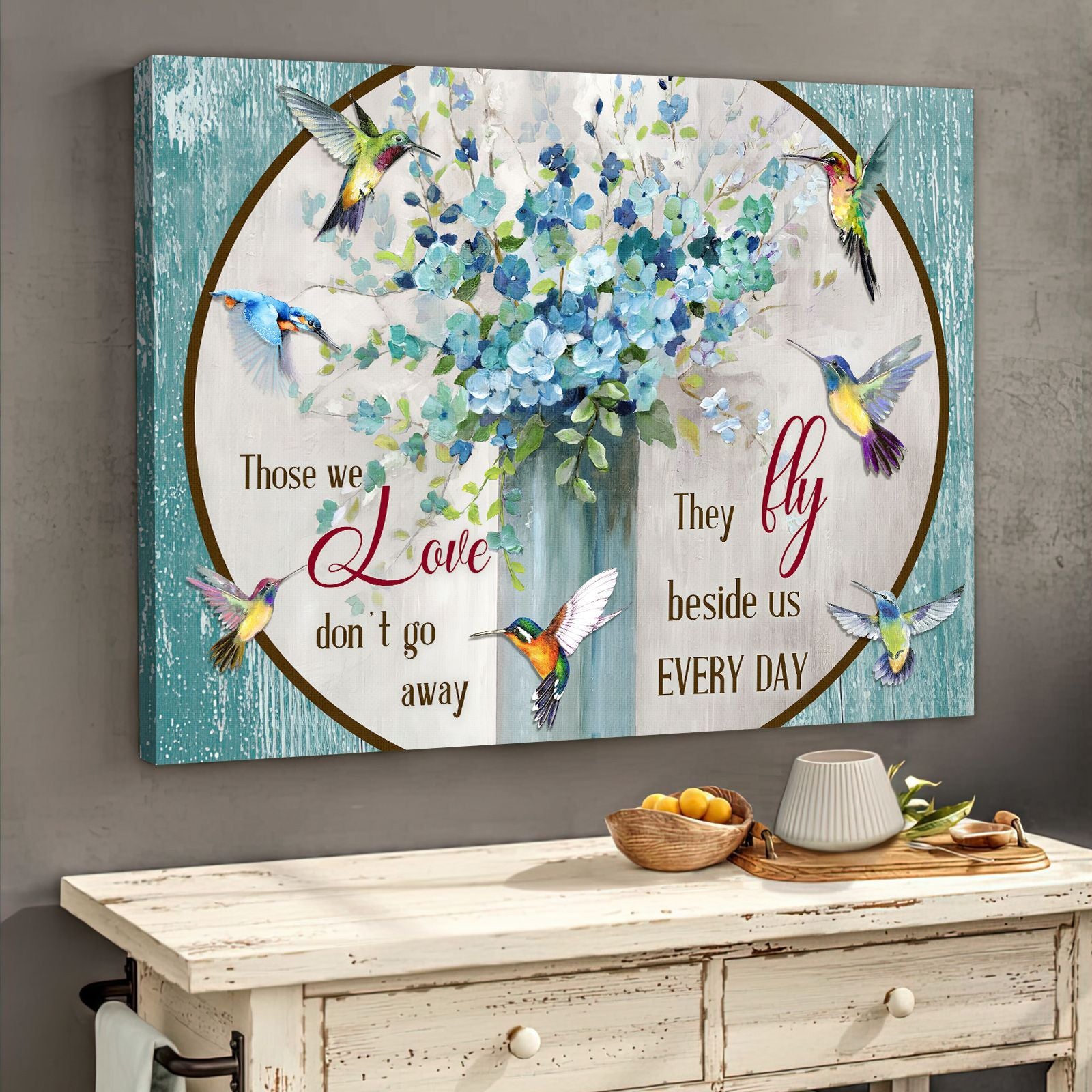 Those We Love Dont Go Away Canvas Gift For Family, Wall Art Decor, Canvas Print, Home Decor