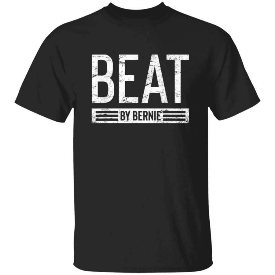 Beat By Bernie Shirt  Distressed