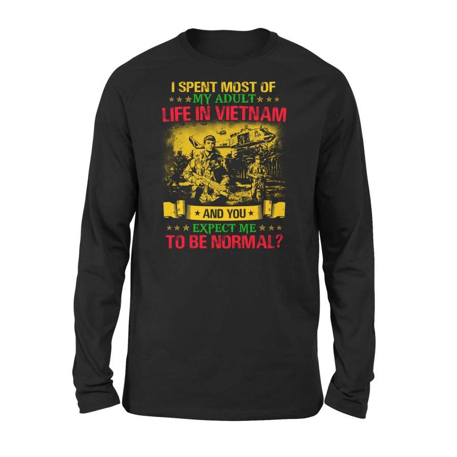 Vietnam Veteran – To Be Normal? – Standard Long Sleeve