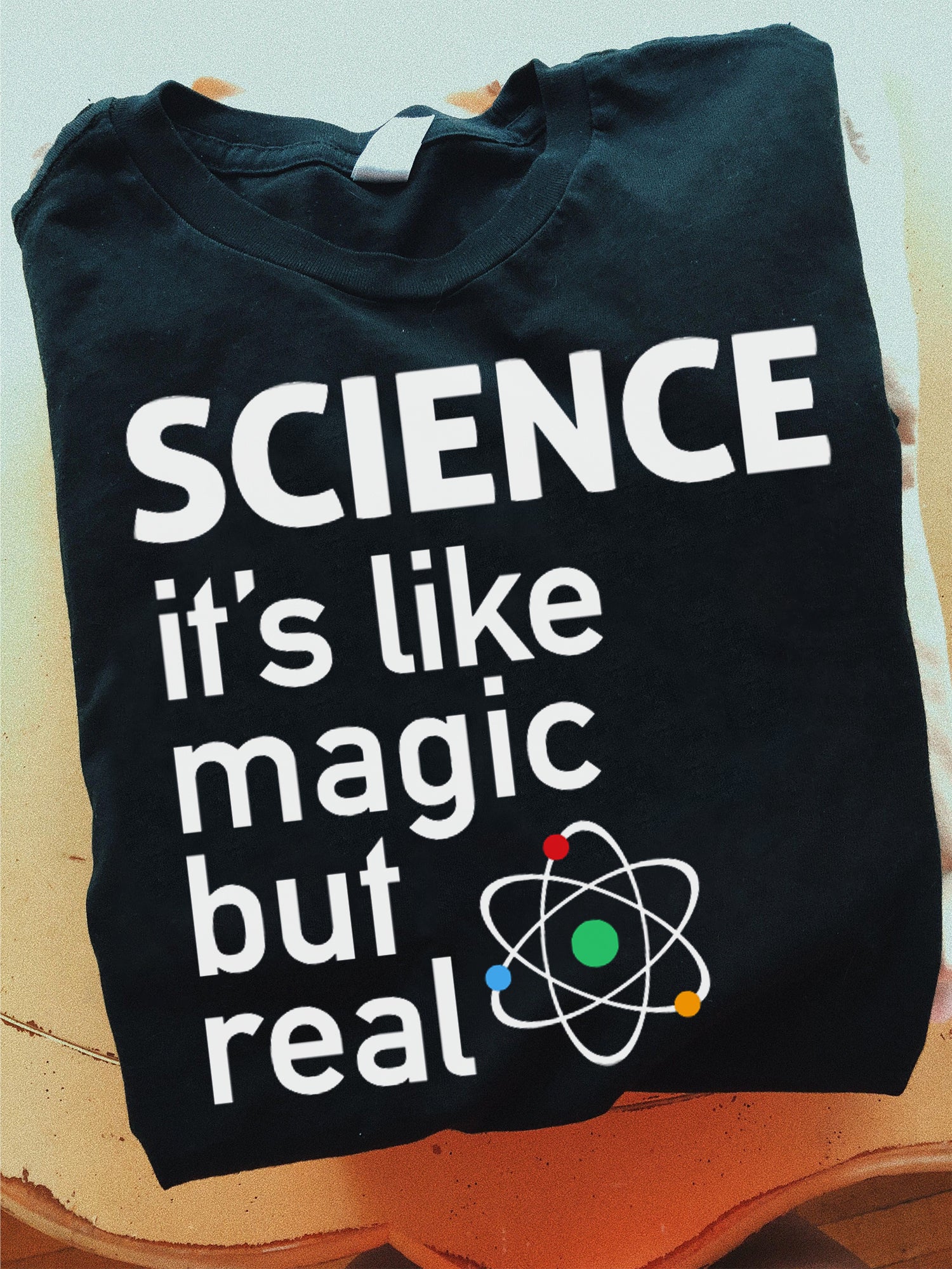 Science It’S Like Magic But Real Standard/Premium T-Shirt Hoodie