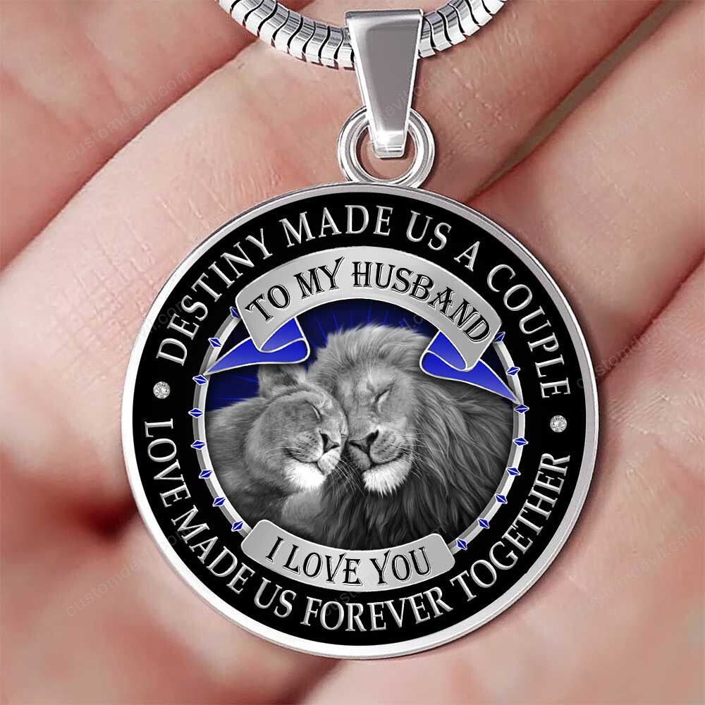 To My Husband Destiny Made Us A Couple Love Made Us Forever Together Lion Necklace Pht