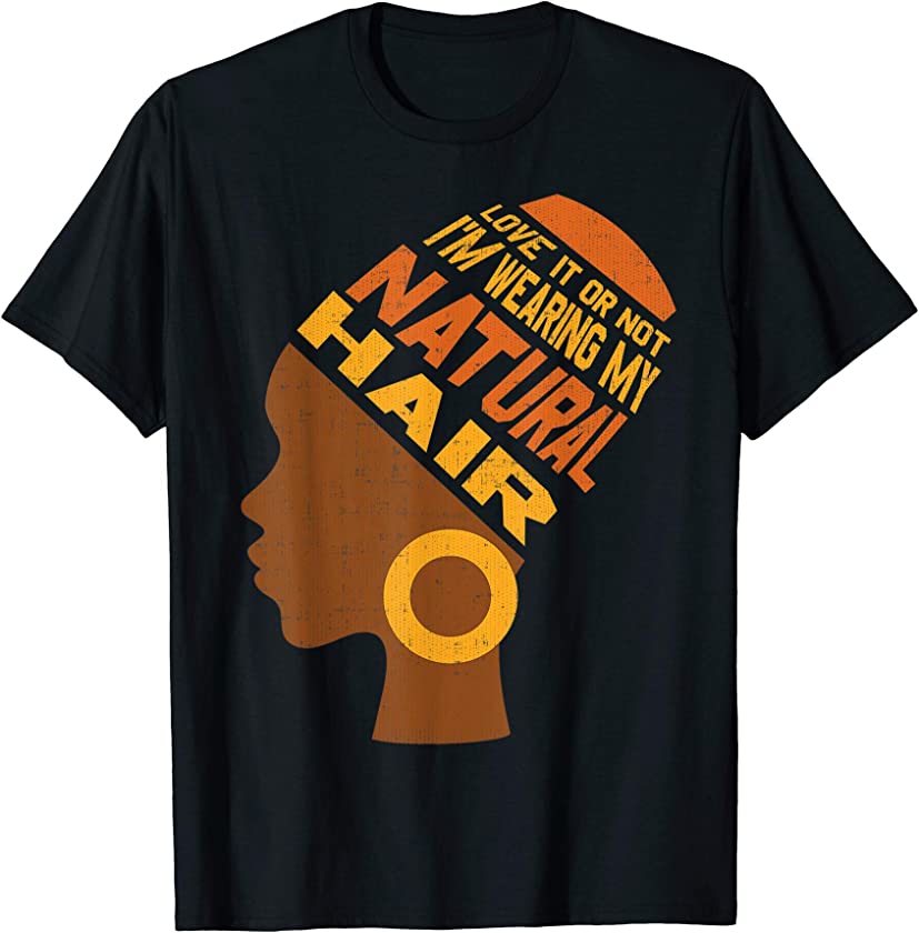 Wearing My Hair: African American T-Shirt for Men & Women