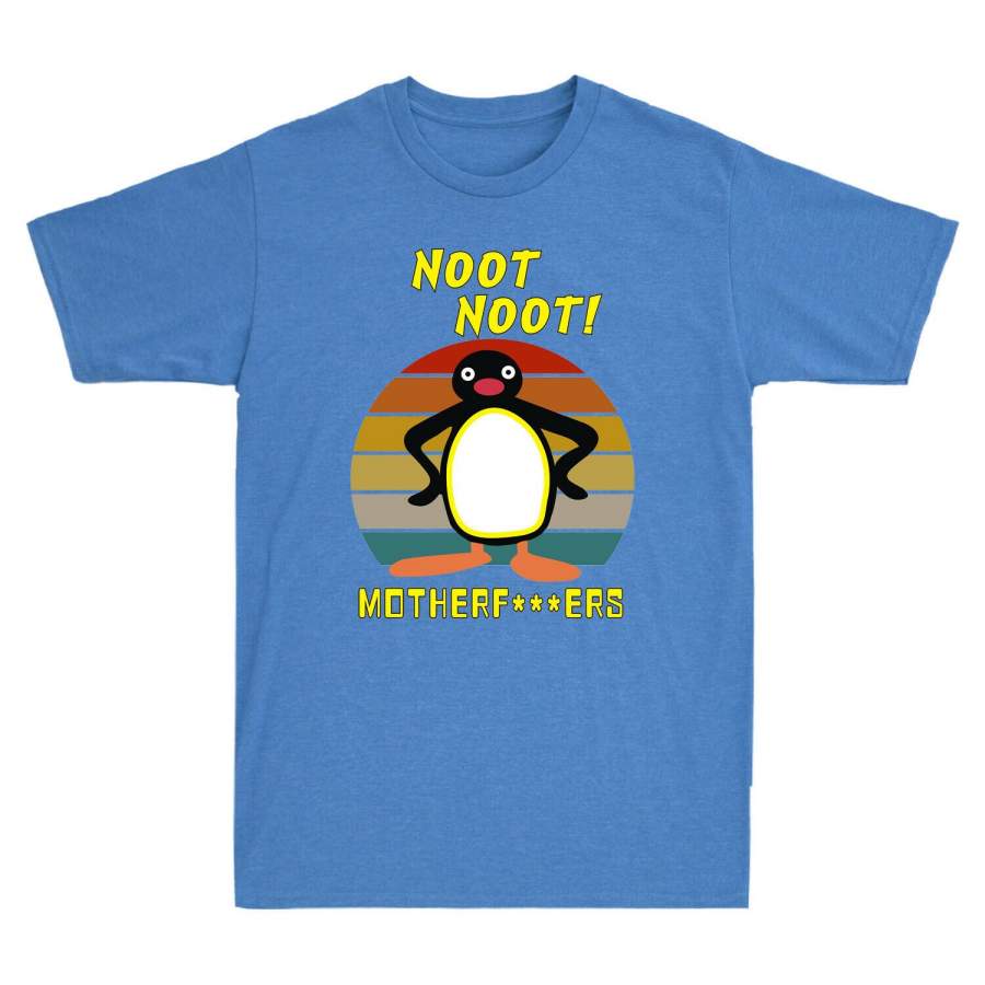 Noot Noot Pingu Motherf***ers Penguin Men’s Funny Gift Tee Cotton T-Shirt