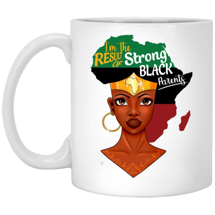 African American Coffee Mug Black Women With African Map I Am The Result Of Strong Black Parents 11oz – 15oz White Mug