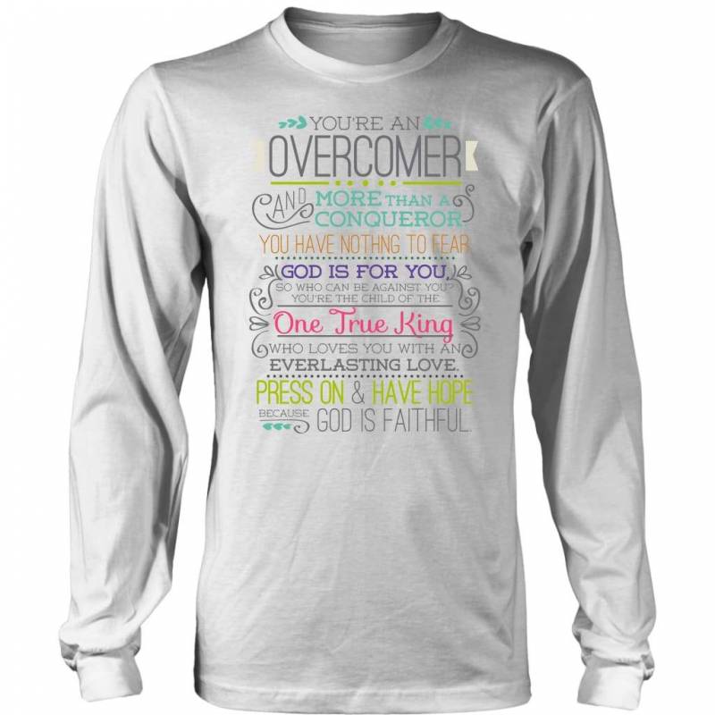 You are an overcomer long sleeve t-shirt | Christian apparel