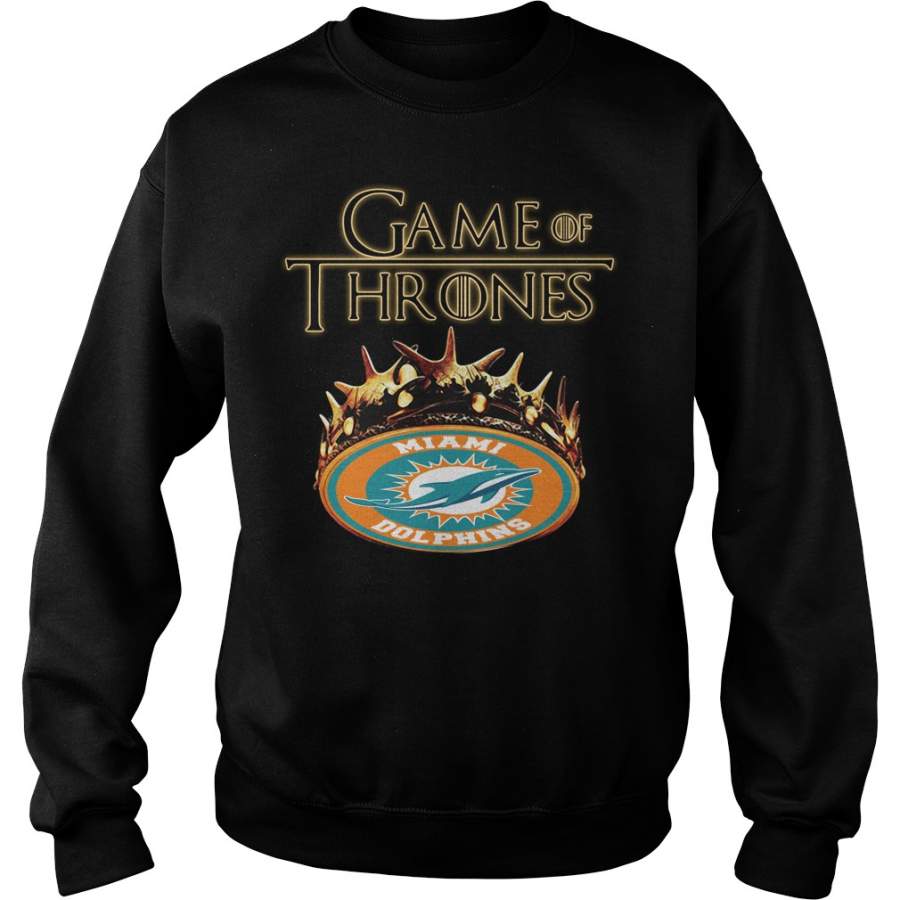 Game of Thrones Miami Dolphins mashup Sweatshirt