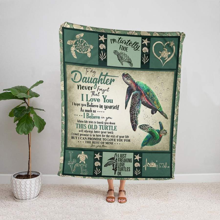 Turtle mom to my daughter never forget that i love you life is good turtle love ocean animal sea gift fleece blanket/ sherpa blanket