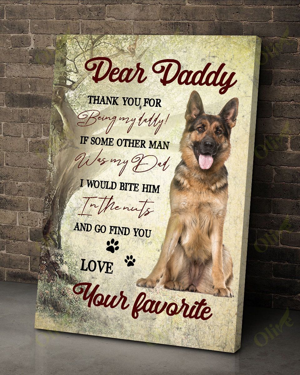 German Shepherd – Thank You For Being My Daddy Canvas And Poster | Wall Decor Visual Art