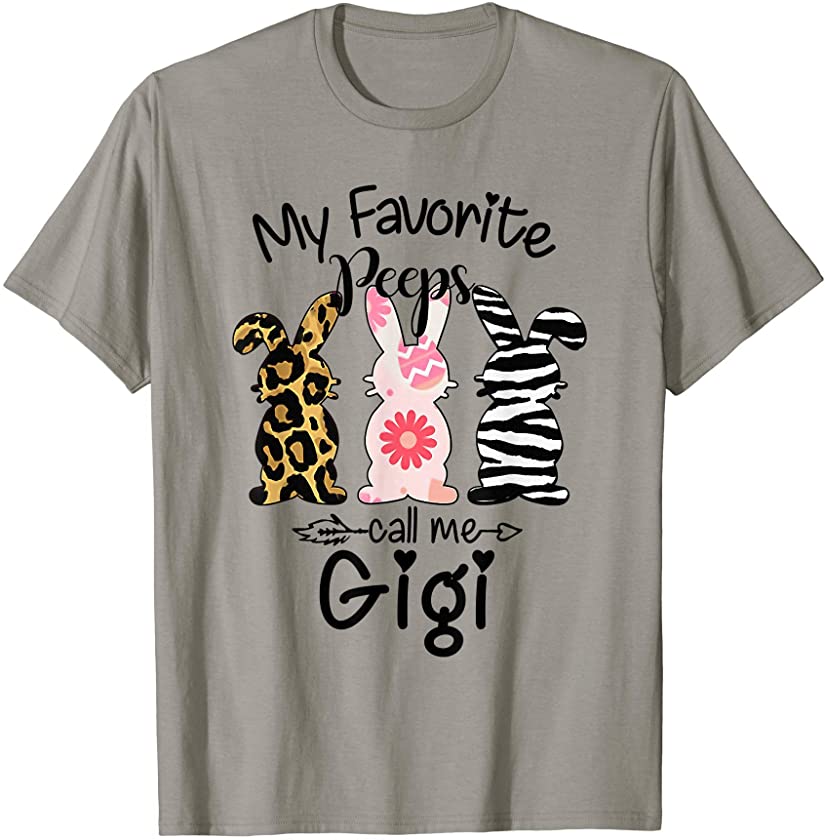 Easter Bunny – My Favorite Peeps Call Me GiGi Easter Bunny T-Shirt