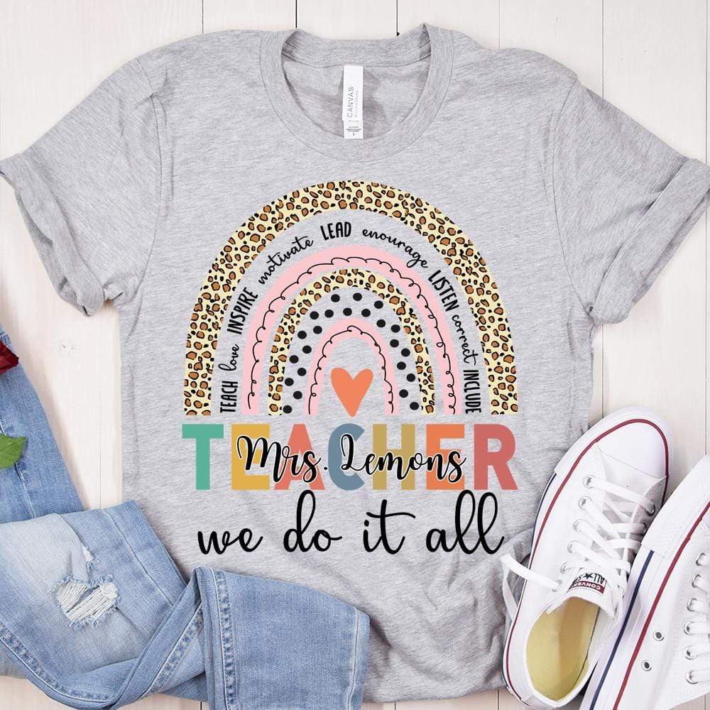 We Do It All Teacher Tshirt, Teacher Gift