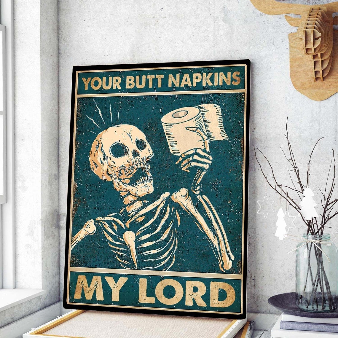 Skeleton Poster, Your Butt Napkins My Lord Poster, Funny Skeleton Canvas And Poster, Canvas Prints, My Poster Wall, Canvas Wall Art, Wall Decor Visual Art, Halloween Gift, Happy Halloween 1