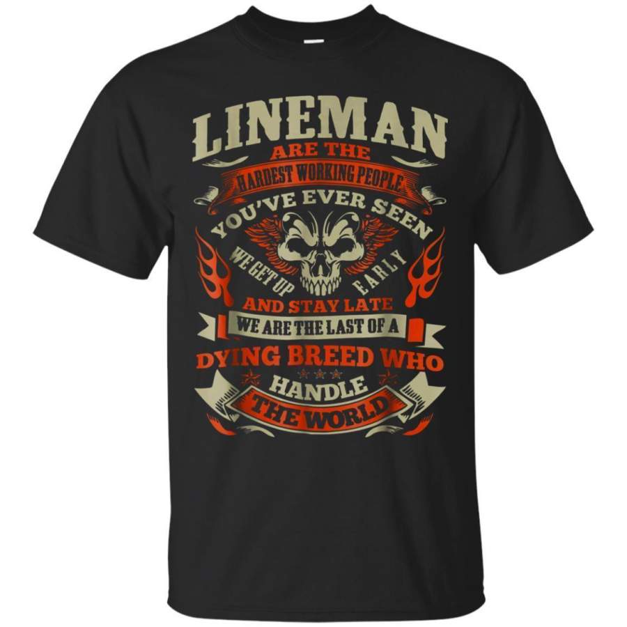 AGR Lineman Hardest Working People Handle The World Tshirt Jaq T-shirt