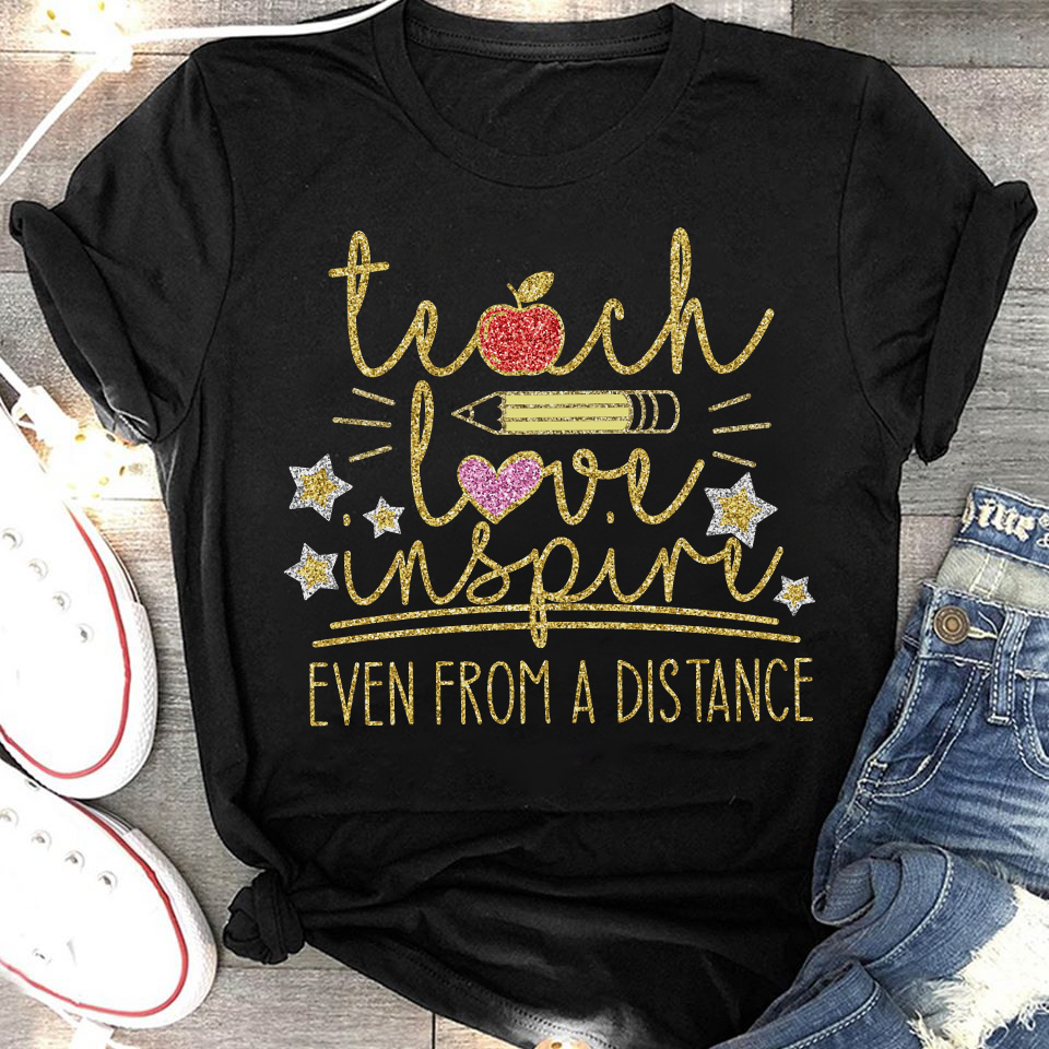 Teach Love Inspire Even From A Distance Standard Men T-Shirt