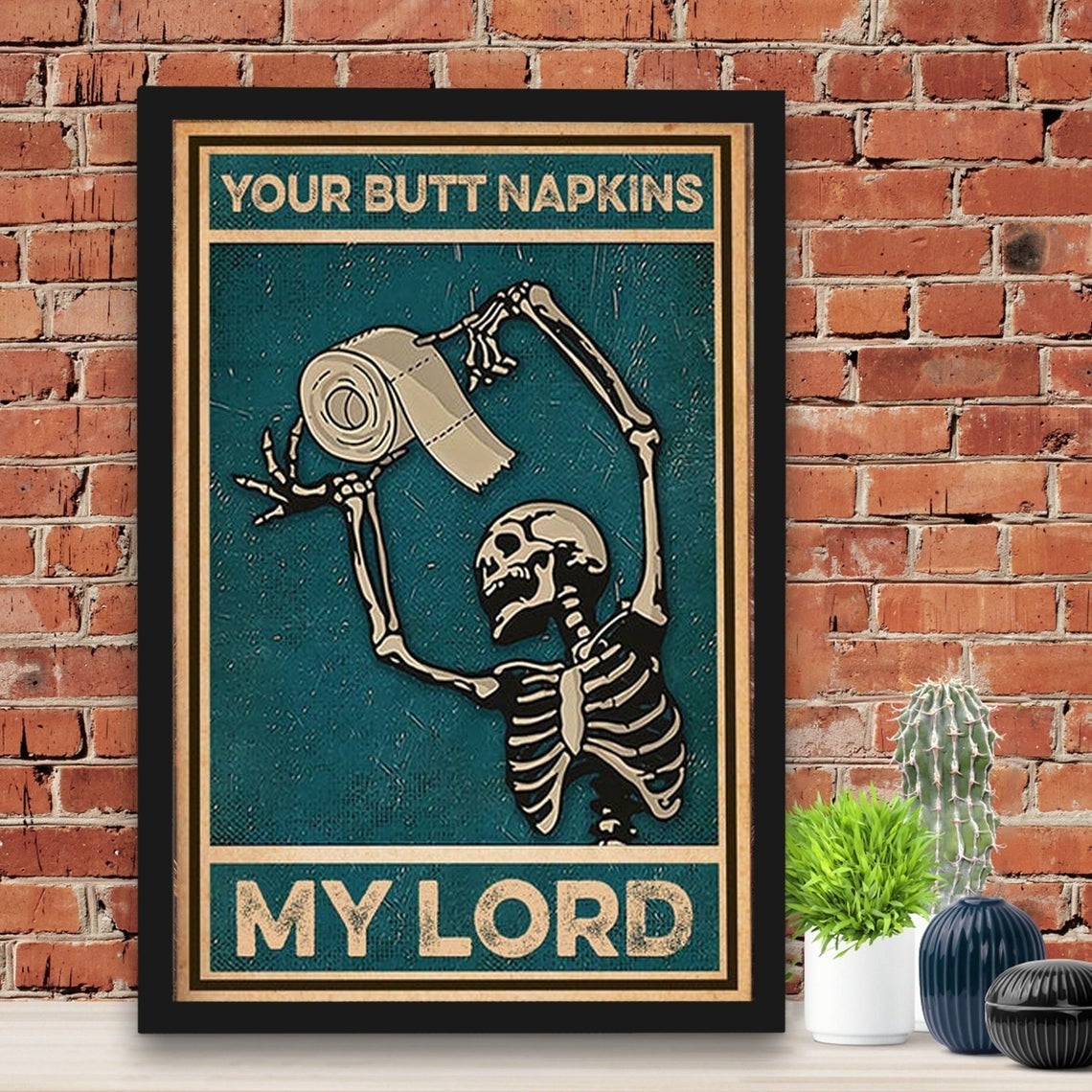 Skeleton Your Butt Napkins My Lord Canvas And Poster, Canvas Wall Art, My Poster Wall, Happy Halloween, Halloween Decoration