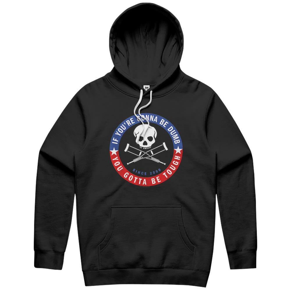 Jackass Forever If You’Re Gonna Be Dumb Be Tough Logo Hoodie T-Shirt