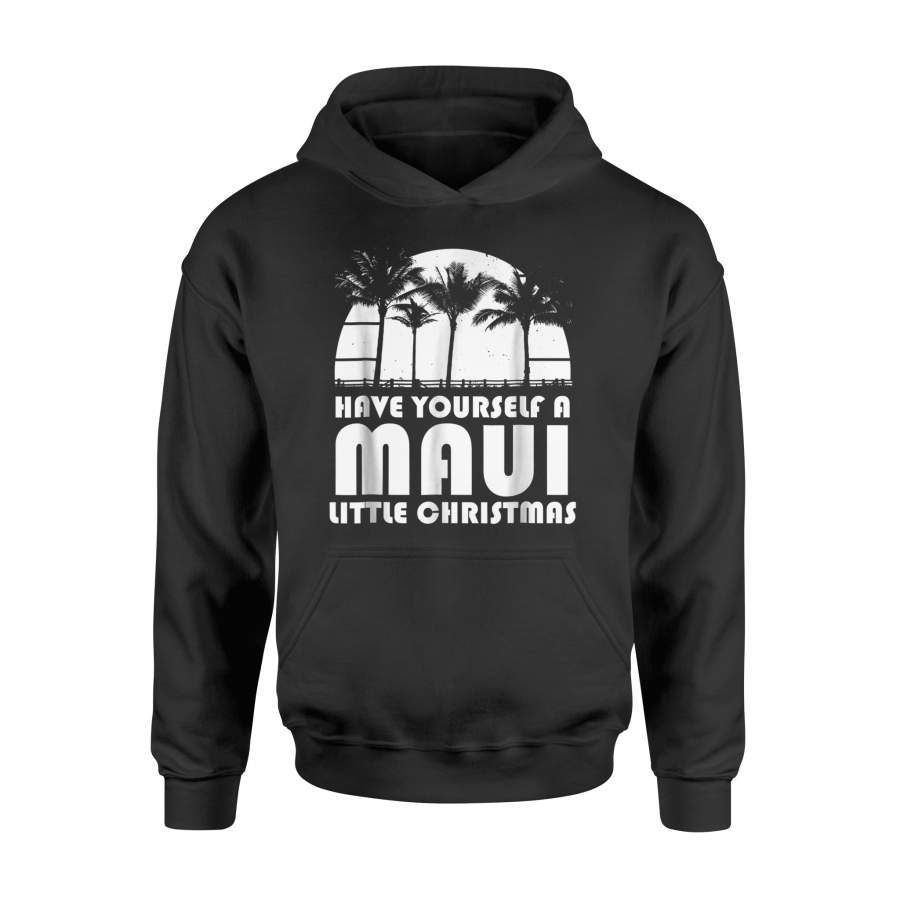 Have Yourself A Maui Little Christmas Cute Hawaii Hoodie